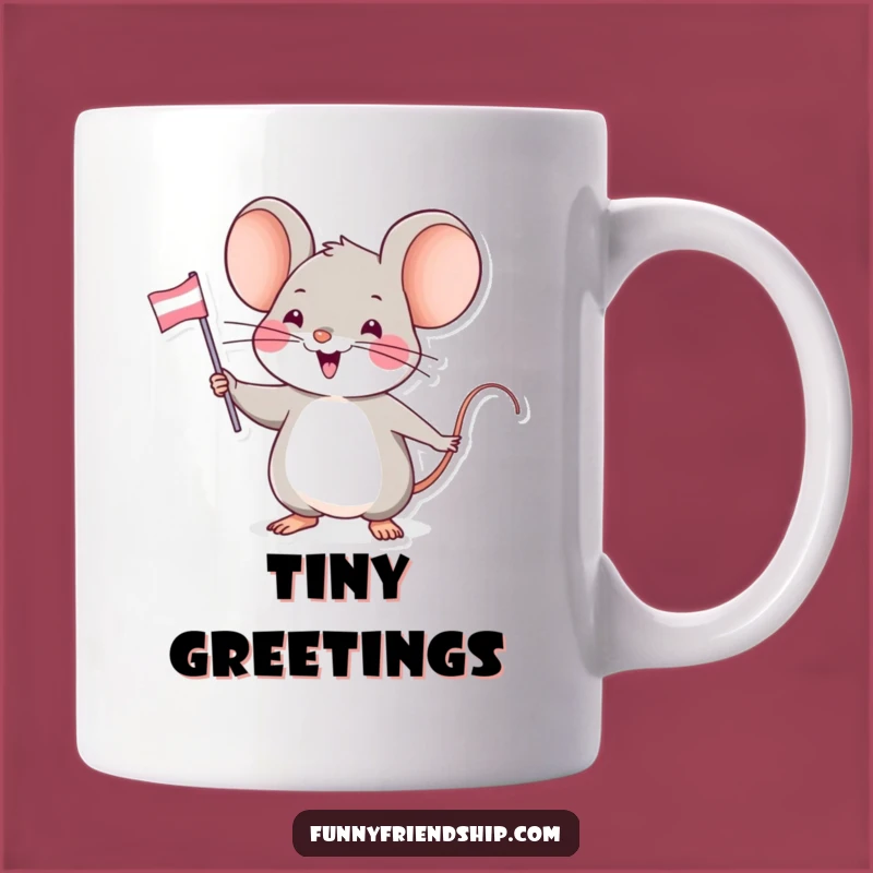 Funny Mouse Friendship Flag Mug - Celebrate Bonds with Cheerful Vibes!