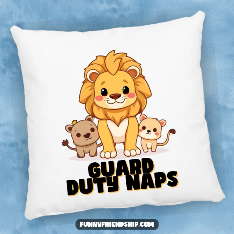 Funny pillow designed with a proud lion standing guard over friends, offering comfort and a theme of loyal protection.