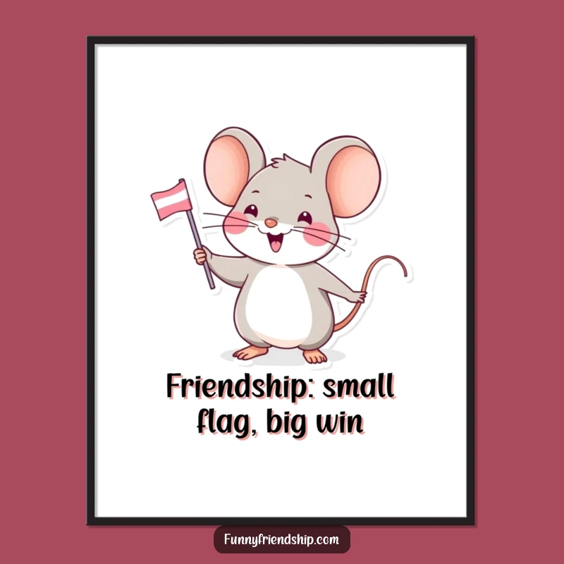 Cute Free Printable Mouse Wall Art - Friendship Flag Humorous Downloadable Decor
