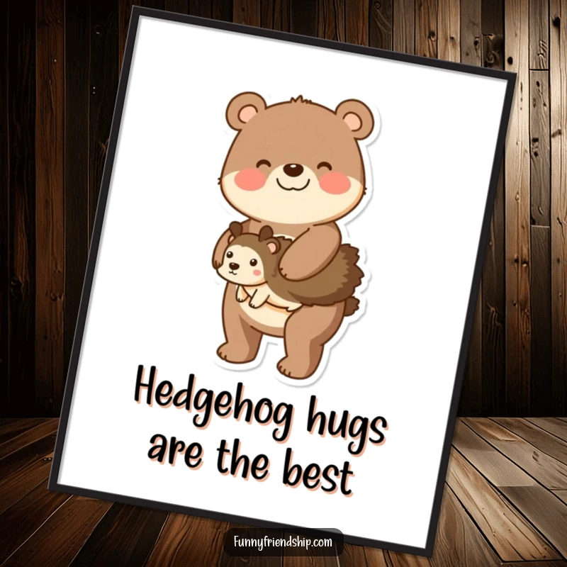 Funny Free Printable Wall Art: Cheerful bear carries a tiny hedgehog on its back, cute woodland friends, humorous downloadable art.