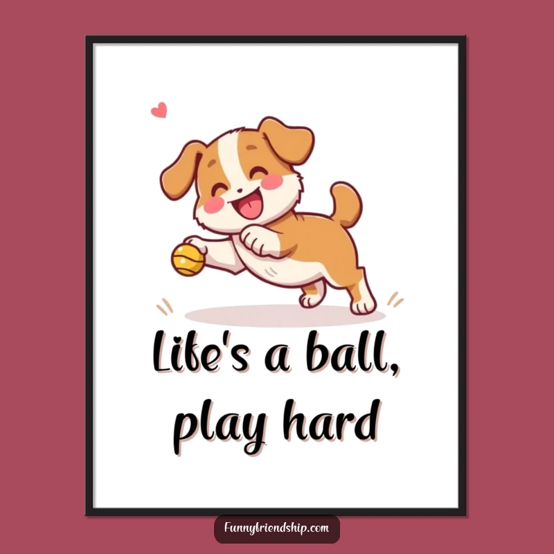 Fetch Your Fun: Free Printable Wall Art with Playful Dog!
