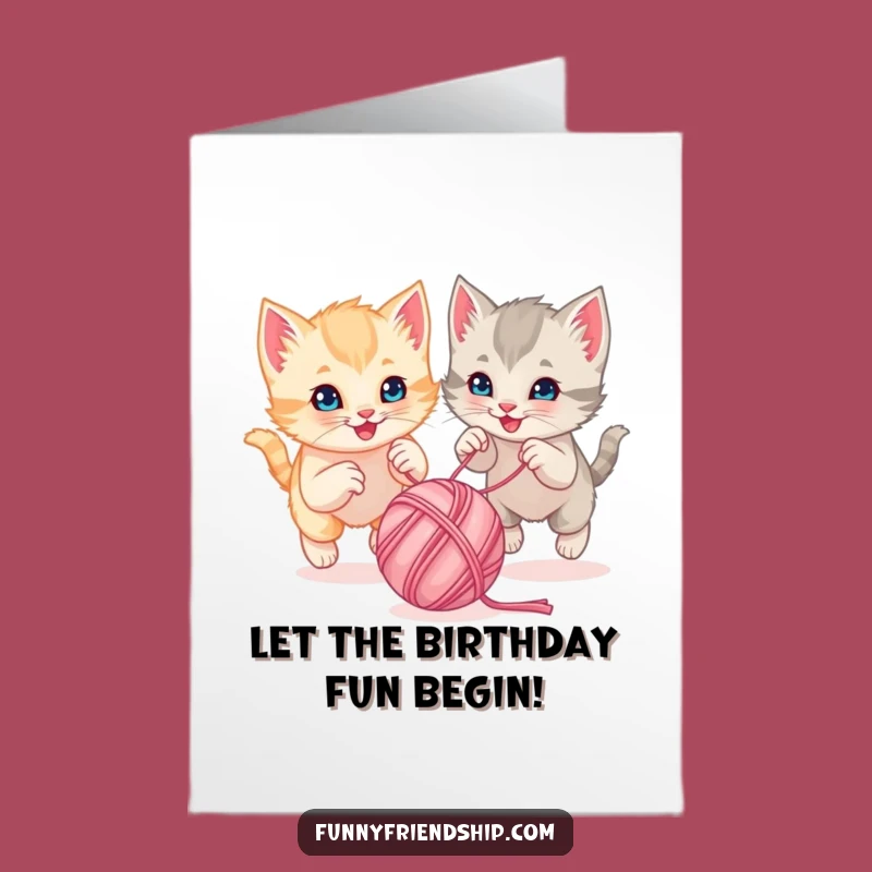 Free Printable Playful Kittens Birthday Card: Yarn Chase Humor Downloadable