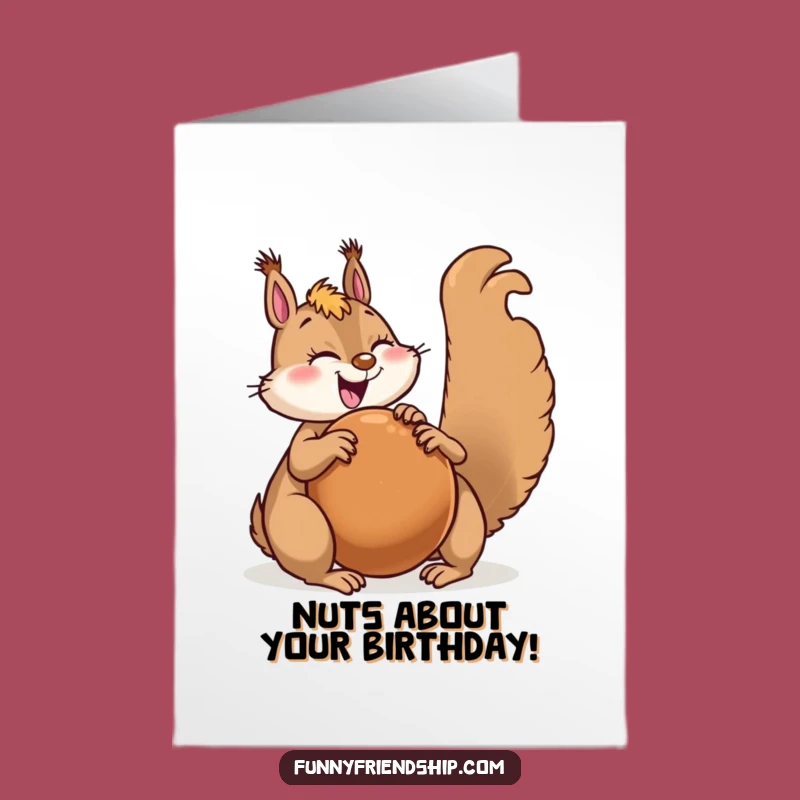 Nutty for Your Birthday! Free Printable Card: Squirrel Shares the Joy!