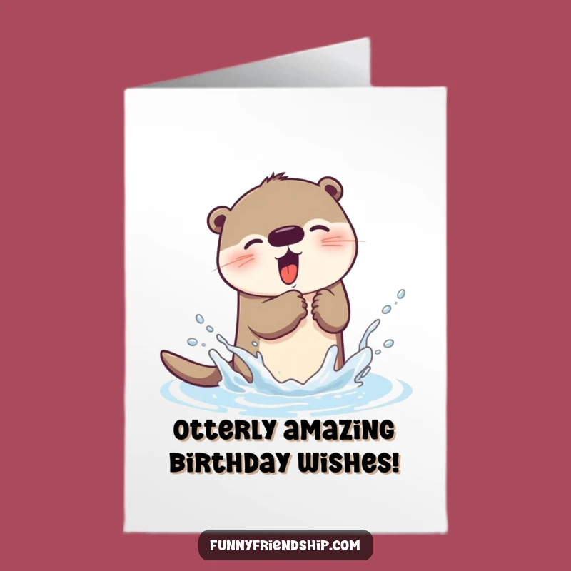Funny Free Printable Otter Birthday Card - Splashy Fun Downloadable Greeting