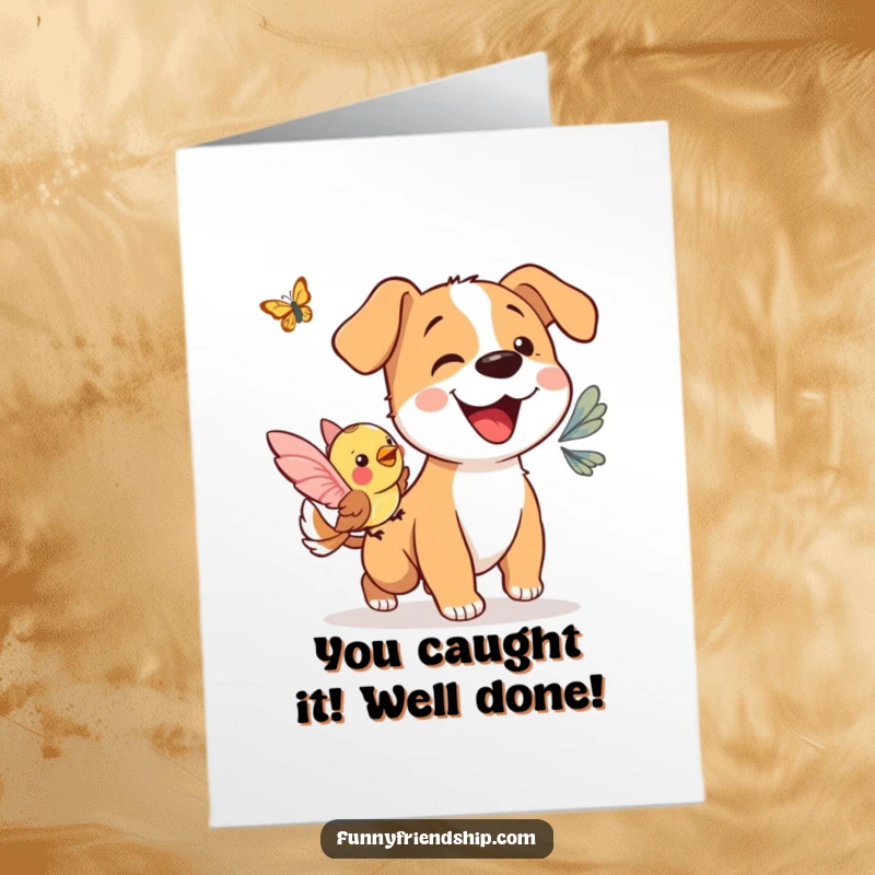 Funny Free Printable Congratulations Card: A happy dog and playful bird chase a butterfly in celebration. Perfect DIY gift.