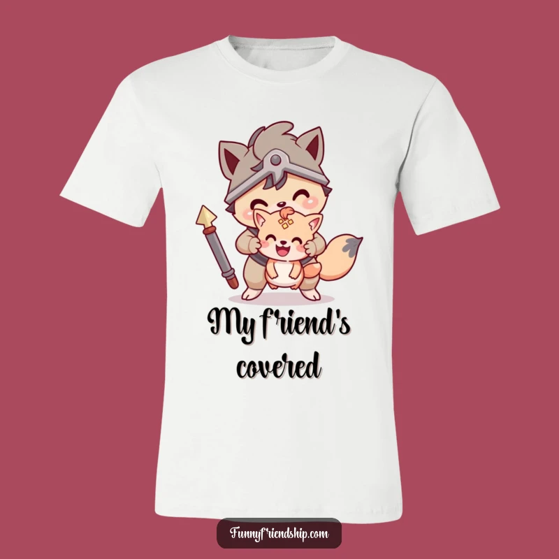 Funny Protector Pals T-Shirt: Brave Friend Tee Funny Gift